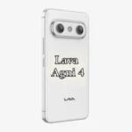 Lava Agni 4 India Launch 2025 - Premium Mid-Range Smartphone